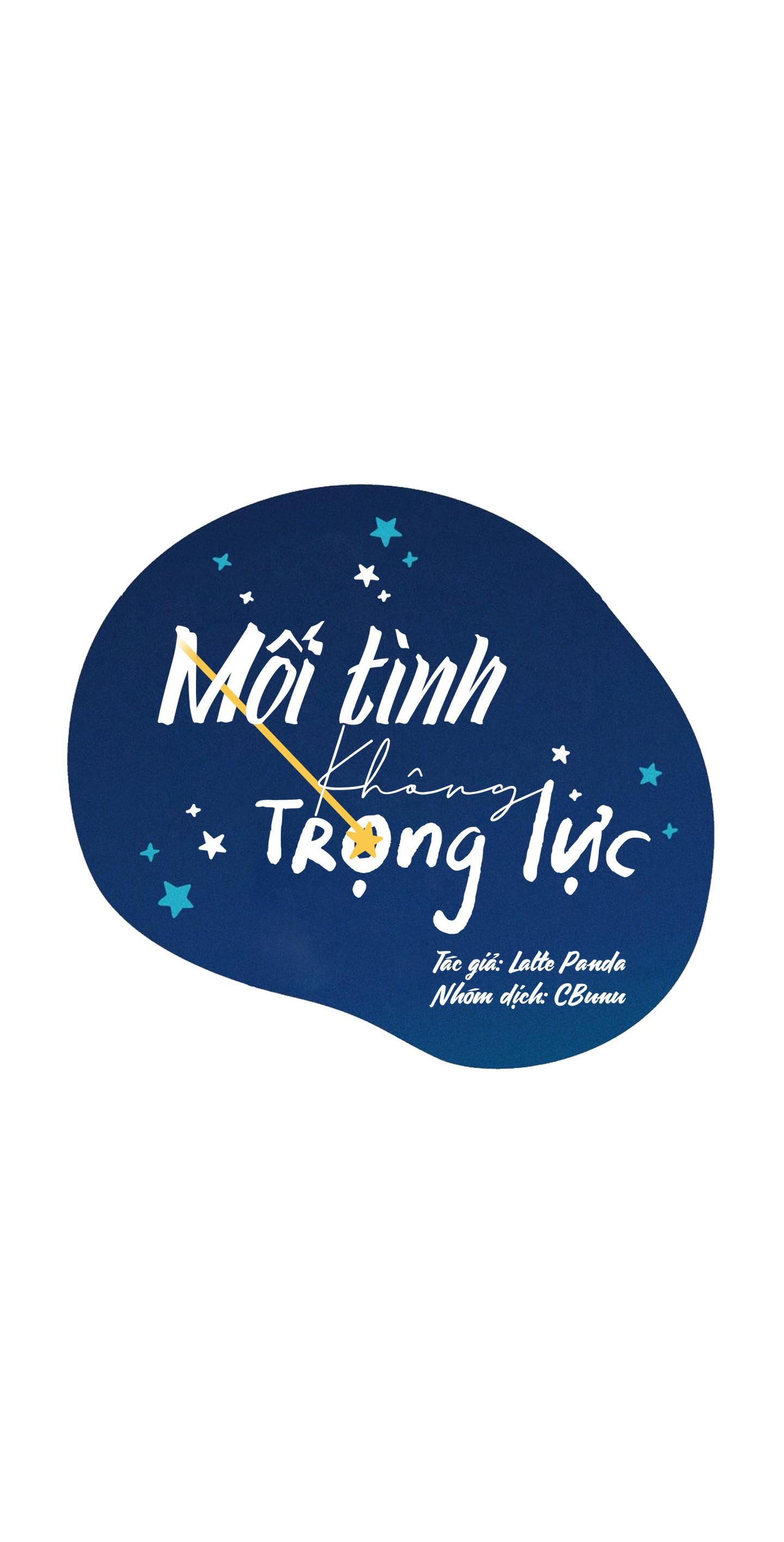 Đọc truyện (CBunu) Mối Tình Không Trọng Lực - Chapter 3
